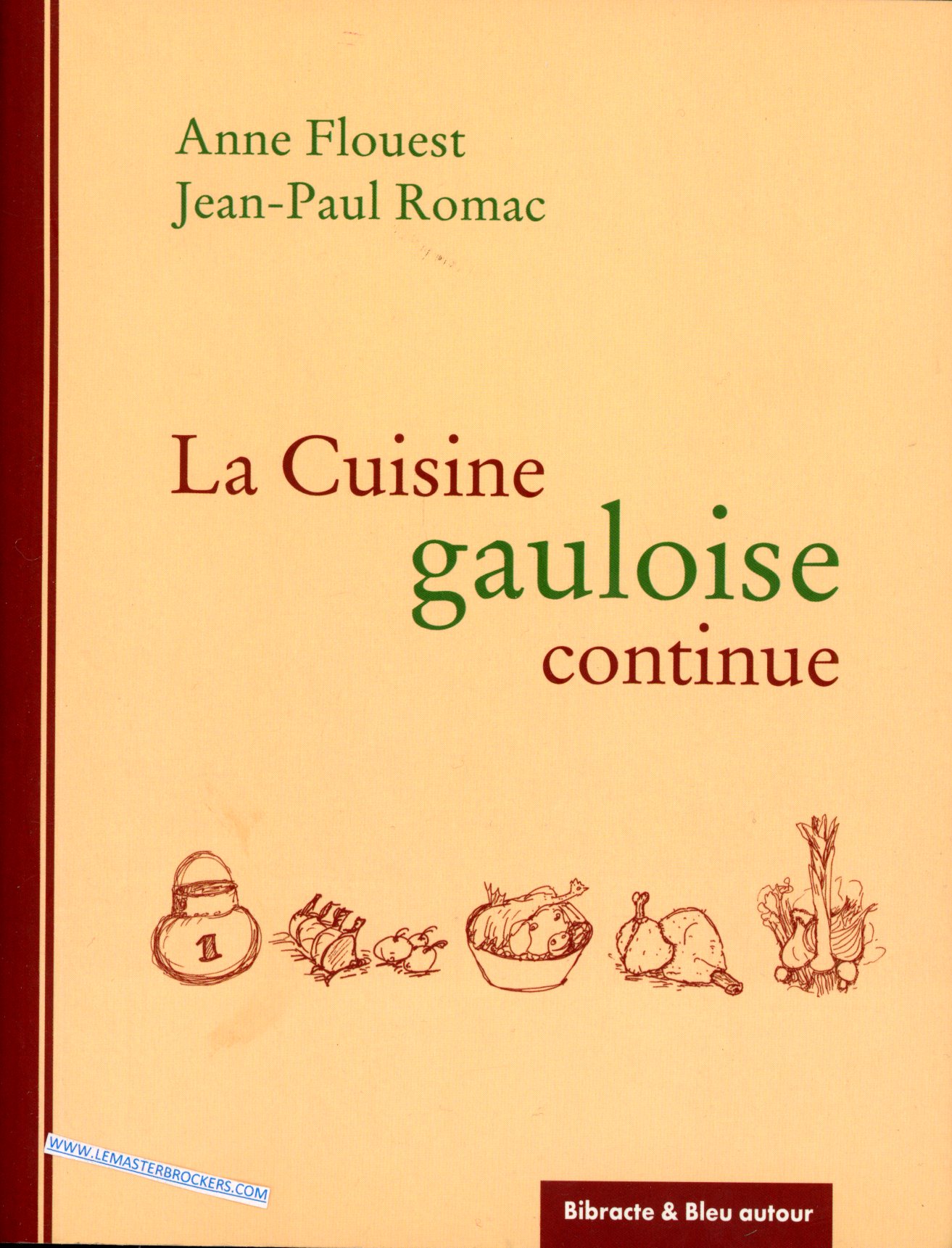 LA CUISINE GAULOISE CONTINUE