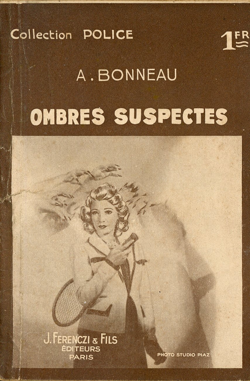 ROMAN OMBRES SUSPECTES - A.BONNEAU - COLLECTION POLICE