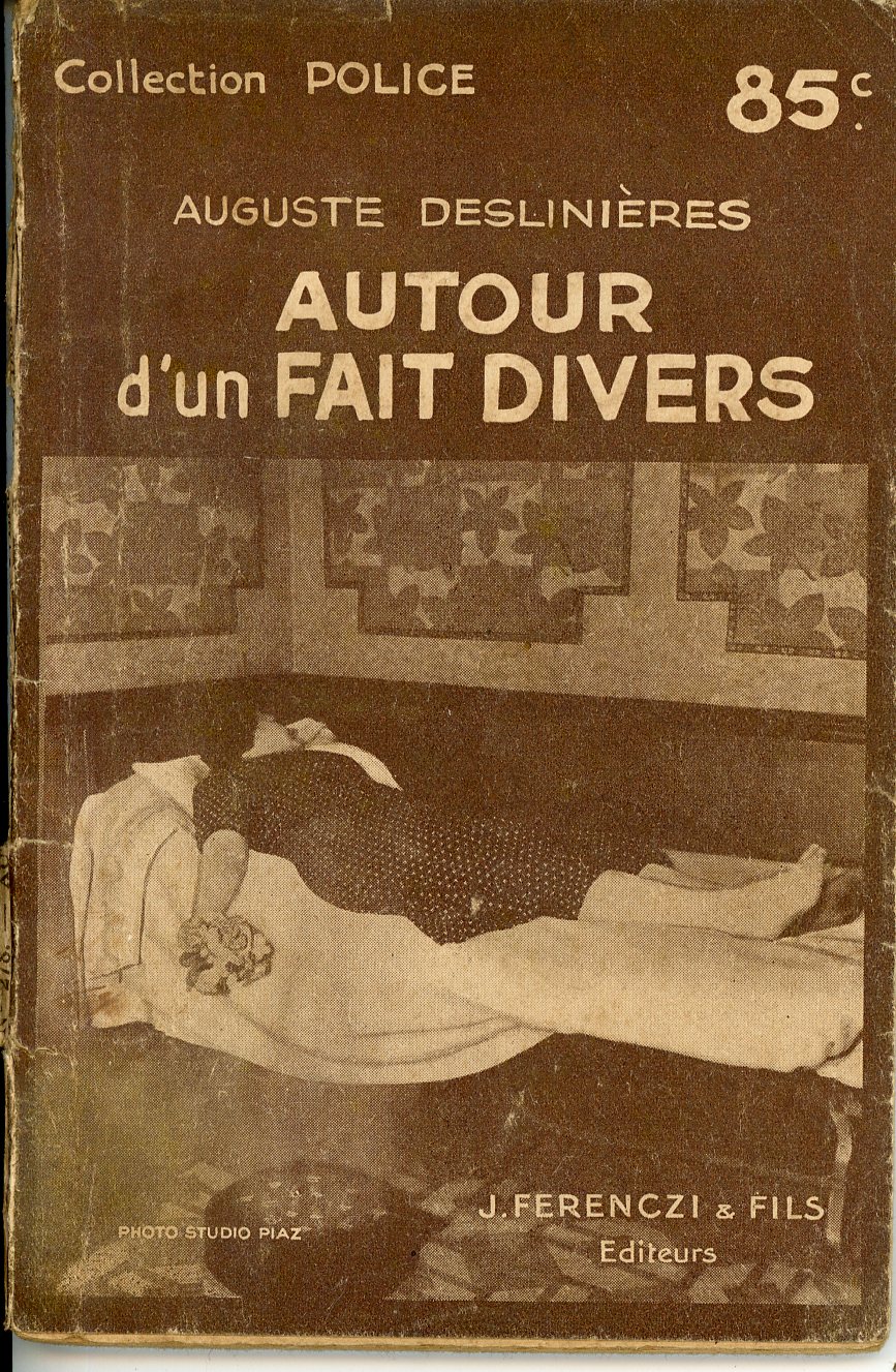 ROMAN AUTOUR DUN FAIT DIVERS - AUGUSTE DESLINIERES - LIVRES