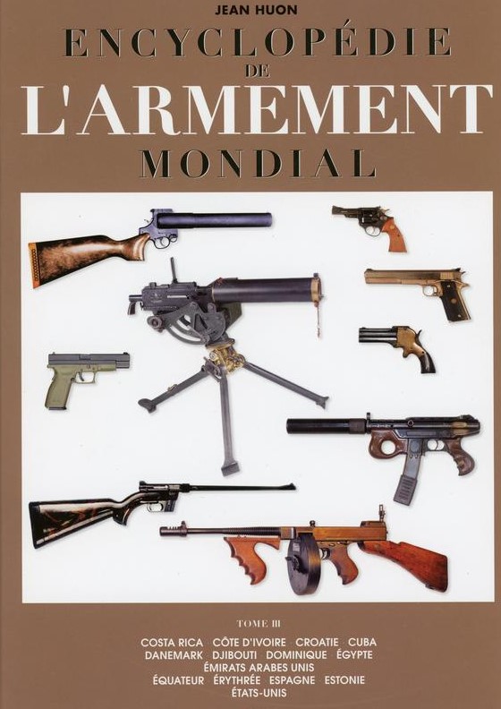 ENCYCLOPEDIE DE LARMEMENT MONDIAL - JEAN HUON - TOME 3