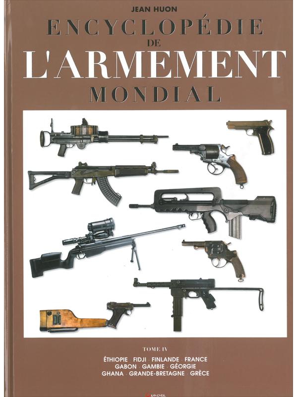 ENCYCLOPEDIE DE LARMEMENT MONDIAL - JEAN HUON - TOME 4