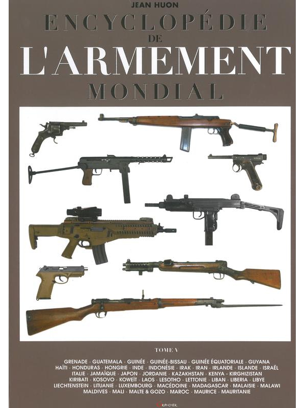 ENCYCLOPEDIE DE LARMEMENT MONDIAL - JEAN HUON - TOME 5