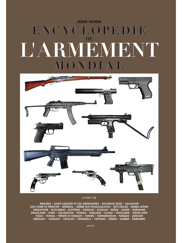 ENCYCLOPEDIE DE LARMEMENT MONDIAL - JEAN HUON - TOME 7