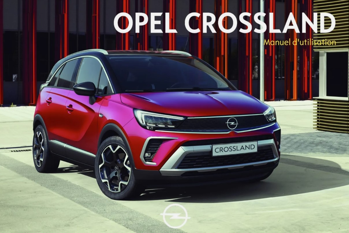 MANUEL DU PROPRIETAIRE OPEL CROSSLAND