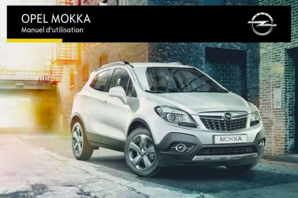 MANUEL DU PROPRIETAIRE OPEL MOKKA 2012 2013 2014 2015