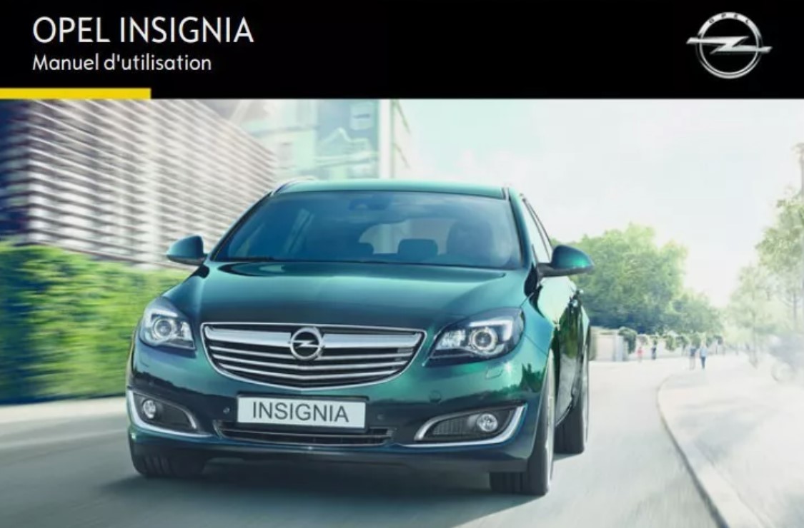 MANUEL DU PROPRIETAIRE OPEL INSIGNIA 2013 A 2016