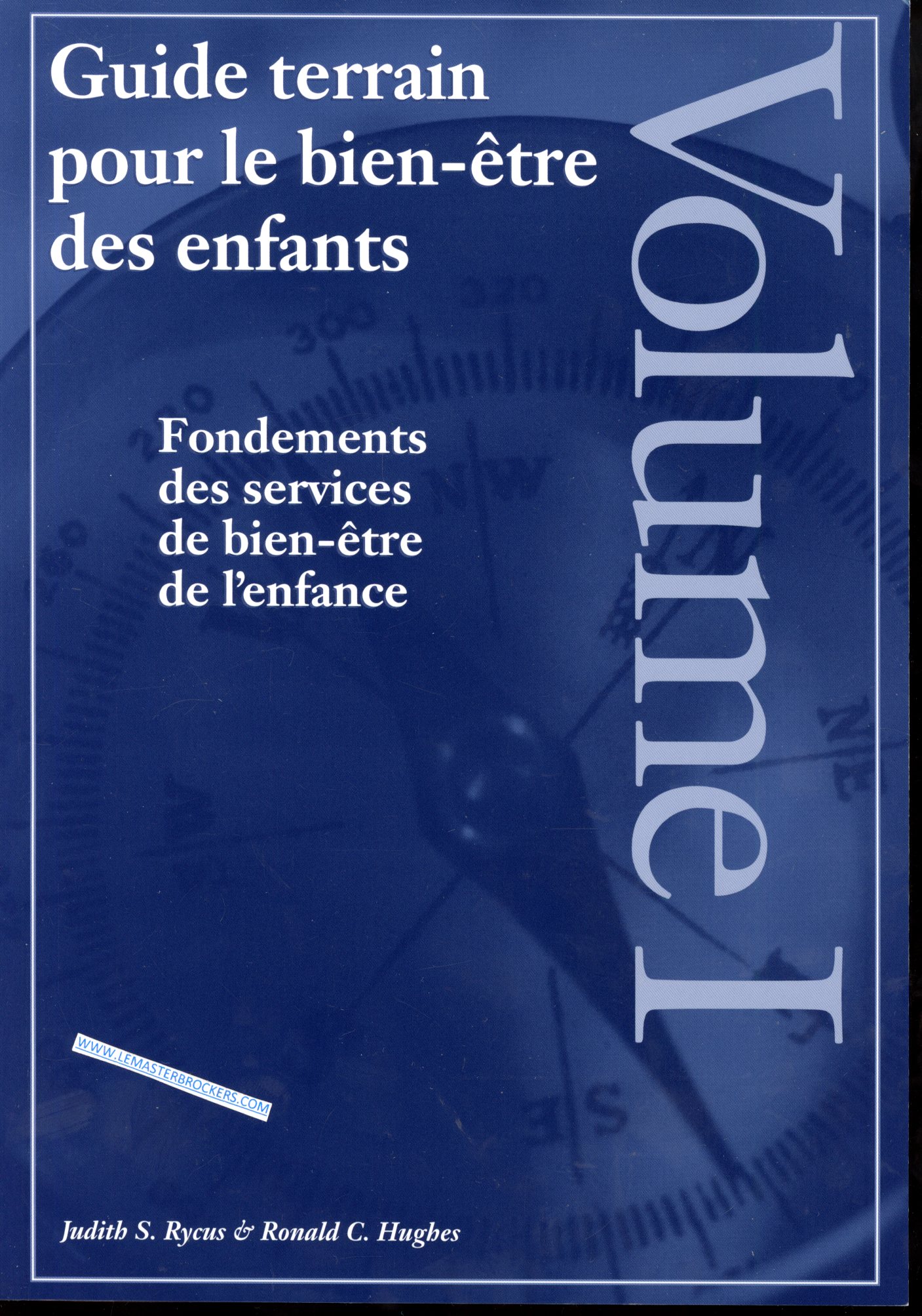 FONDEMENTS DES SERVICES DE BIEN-ËTRE DE LENFANCE - VOLUME 1
