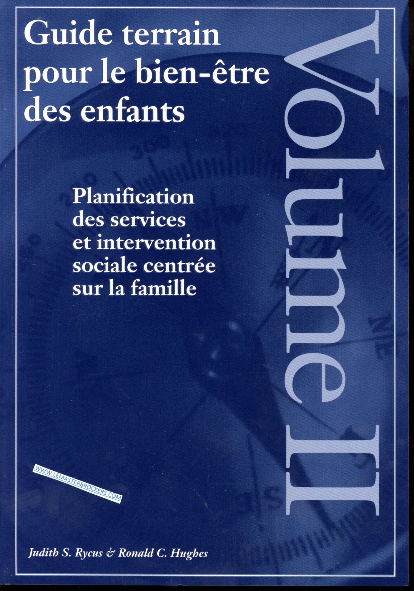 PLANIFICATION DES SERVICES ET INTERVENTION SOCIALE CENTRÉE SUR LA FAMILLE - VOLUME 2