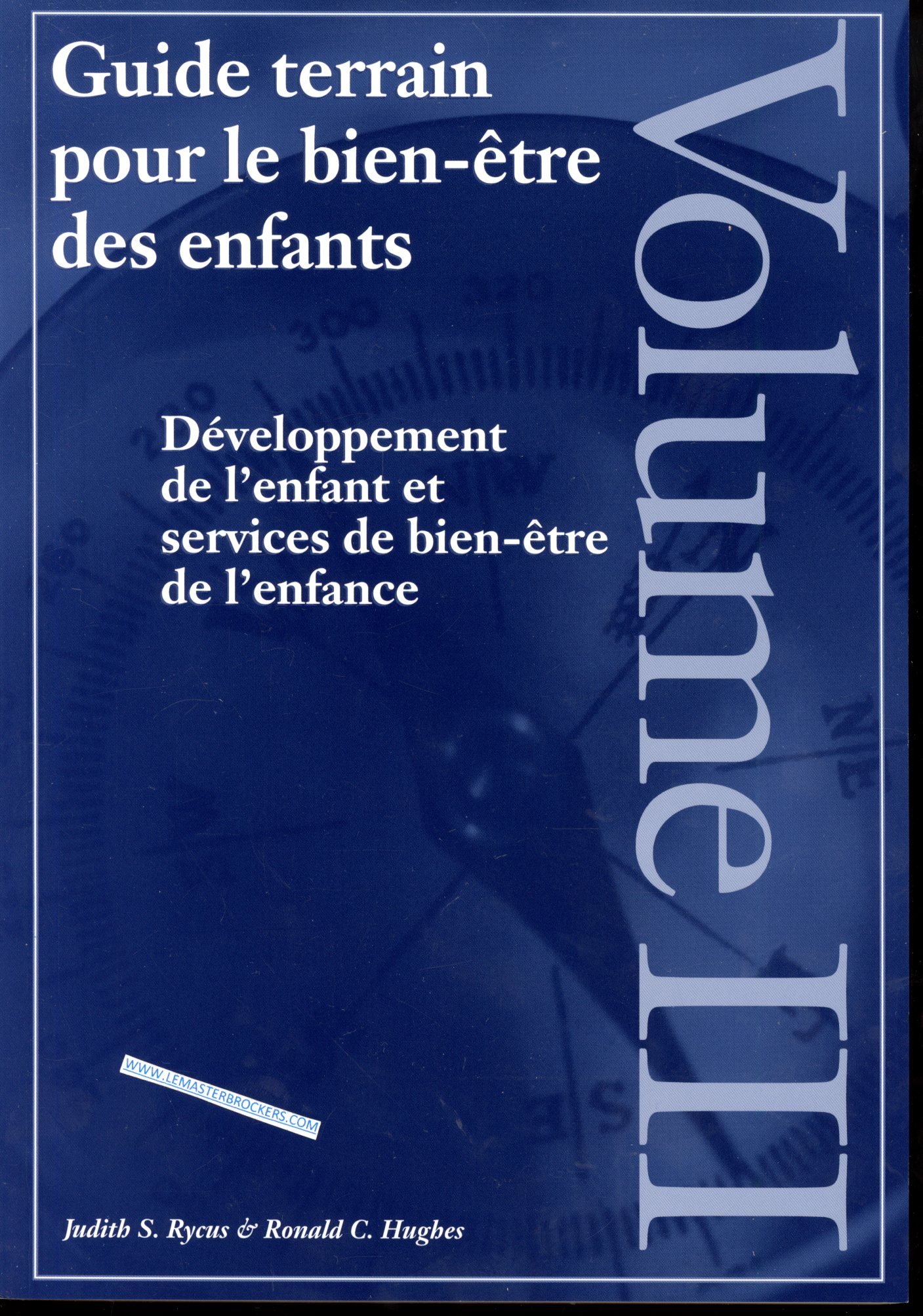 DÉVELOPPEMENT DE LENFANT ET SERVICES DE BIEN-ËTRE DE LENFANCE - TOME 3
