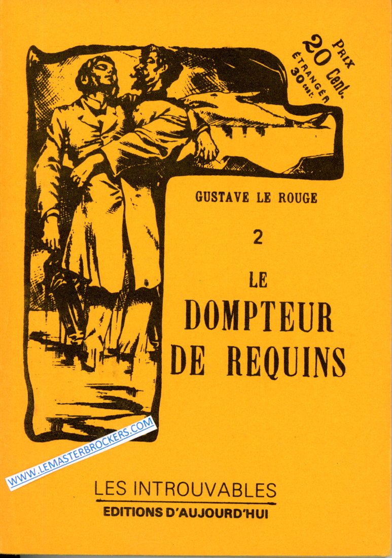 LE DOMPTEUR DE REQUINS - Tome 2 - LES INTROUVABLES