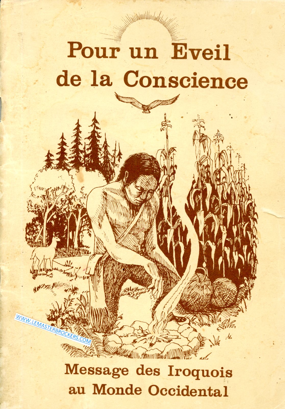 POUR UN ÉVEIL DE LA CONSCIENCE - MESSAGE DES IROQUOIS AU MONDE OCCIDENTAL - LIVRET D’OCCASION