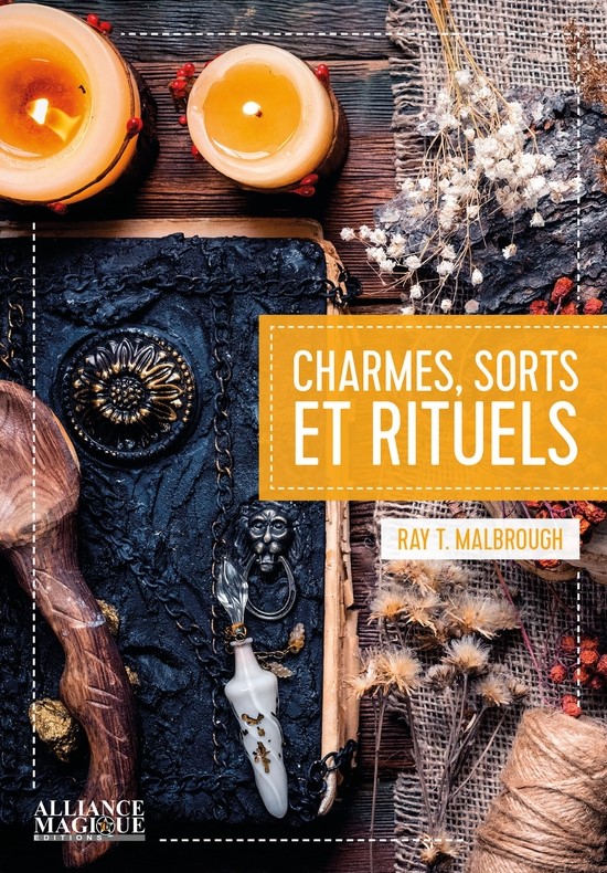 Charmes, sorts et rituels