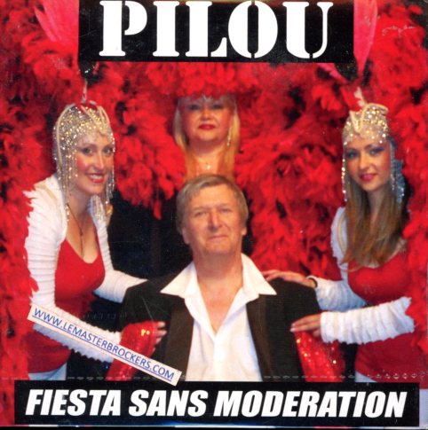 CD SINGLE DE PILOU FIESTA SANS MODERATION