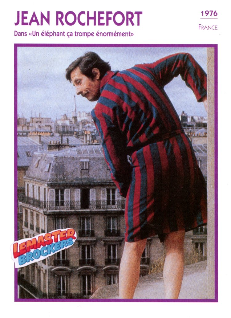 FICHE ACTEUR JEAN ROCHEFORT DANS UN ELEPHANT CA TROMPE ENORMEMENT - 1976