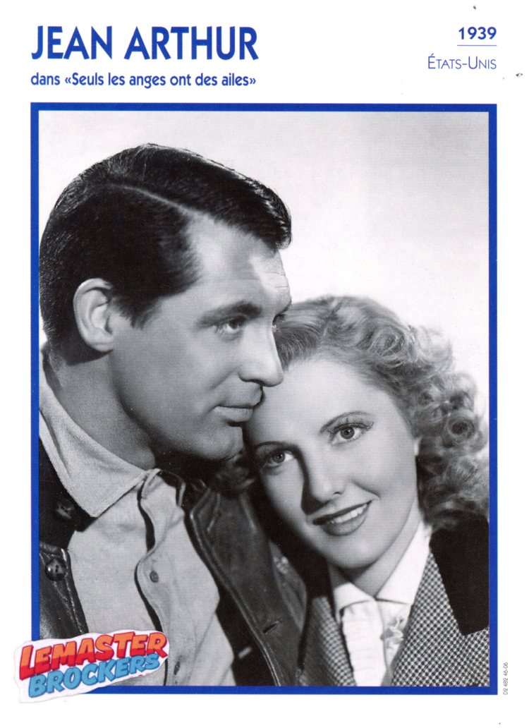 FICHE JEAN ARTHUR DANS SEULS LES ANGES DES AILES - 1939
