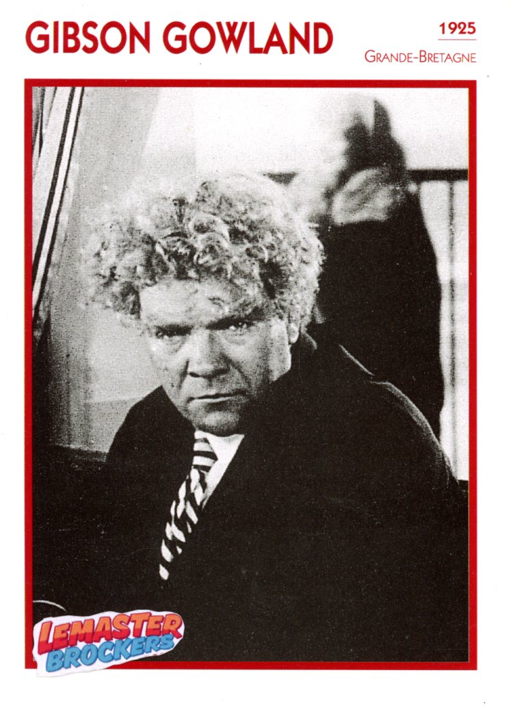 FICHE ACTEUR GIBSON GOWLAND - 1925