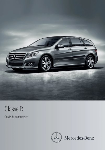 GUIDE DU CONDUCTEUR MERCEDES R R350 BlueTec 2013 A 2019