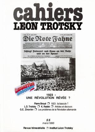CAHIERS LÉON TROTSKY n-55 – 1923 : UNE RÉVOLUTION RÊVÉE ? – REVUE HISTORIQUE 1995