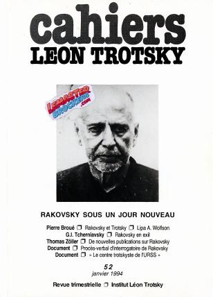 CAHIERS LÉON TROTSKY n° 52 – RAKOVSKY SOUS UN JOUR NOUVEAU – REVUE HISTORIQUE 1994