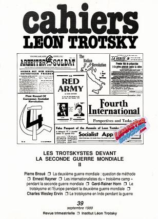 CAHIERS LÉON TROTSKY n° 39 – LES TROTSKYSTES DEVANT LA SECONDE GUERRE MONDIALE (II) – 1989