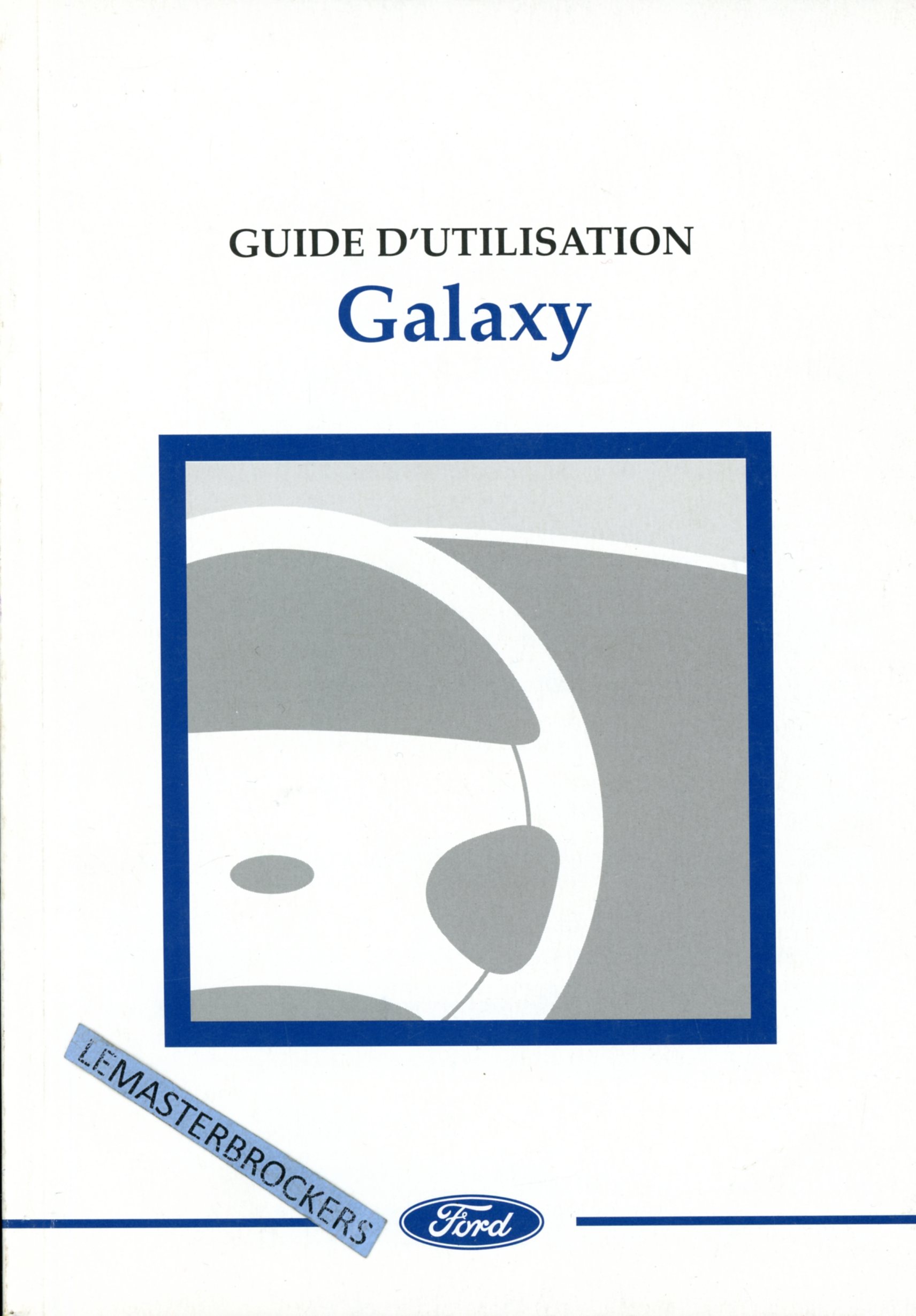 FORD GALAXY 1998 - GUIDE D'UTILISATION - NOTICE DE BORD-LEMASTERBROCKERS