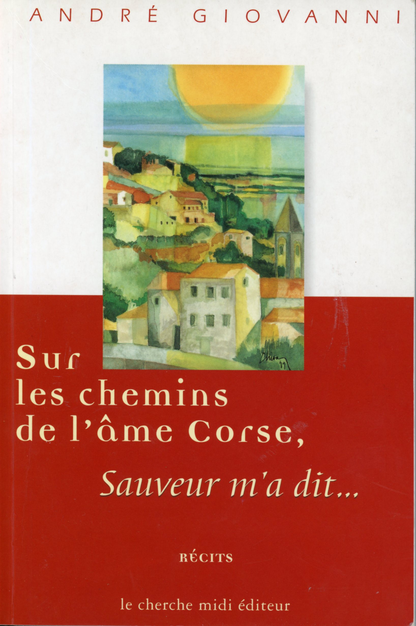 SUR LES CHEMINS DE L'AME CORSE-RÉCITS-GIOVANNI-9782862747125-LEMASTERBROCKERS