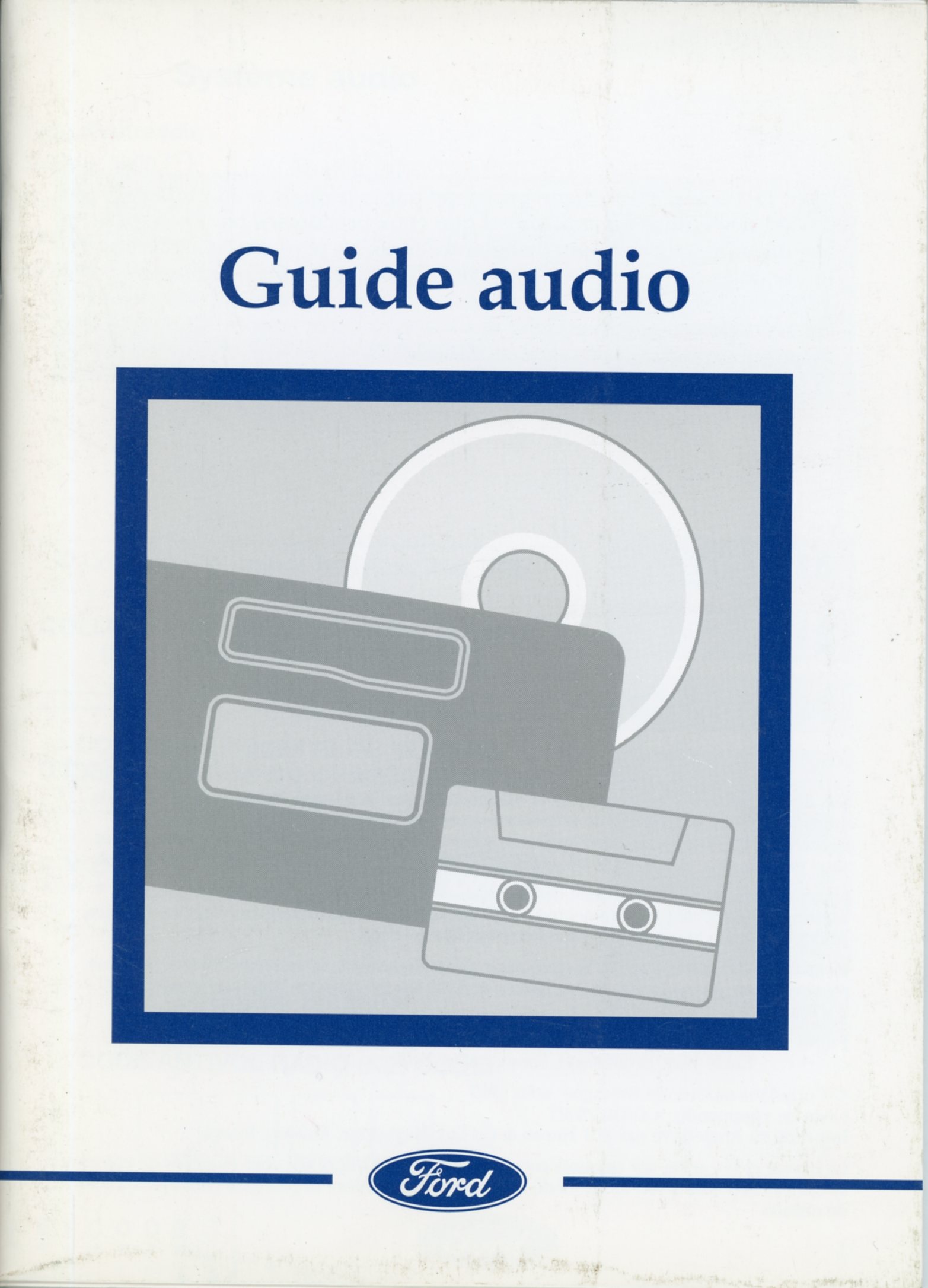 FORD GUIDE AUDIO 1000 3000 4000 TRAFFIC 5000 6000 7000 RDS-EON CHARGEUR CD 2060 2062
