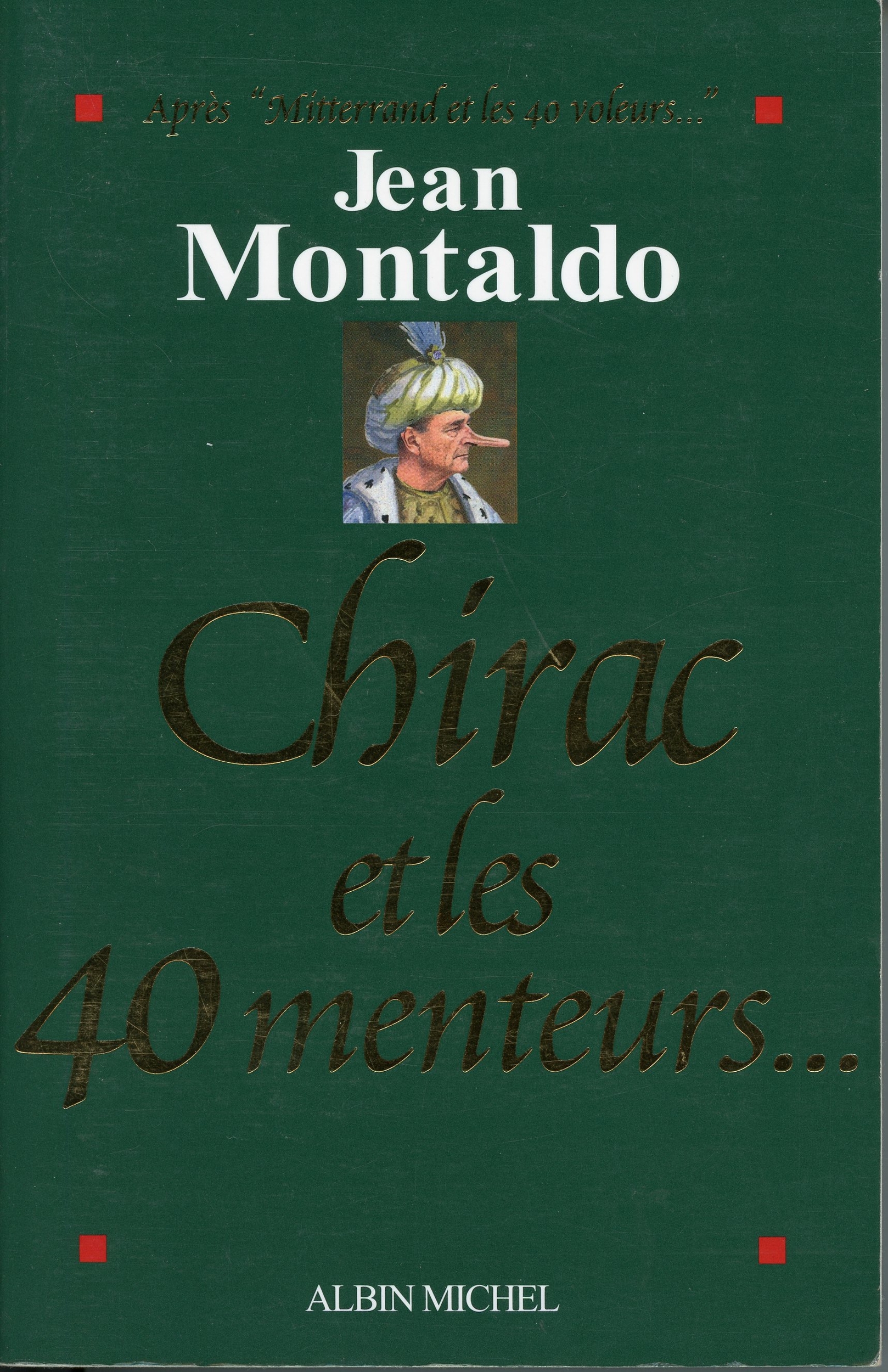 CHIRAC-ET-LES-40-MENTEURS-MONTALDO-9782226172716-LEMASTERBROCKERS