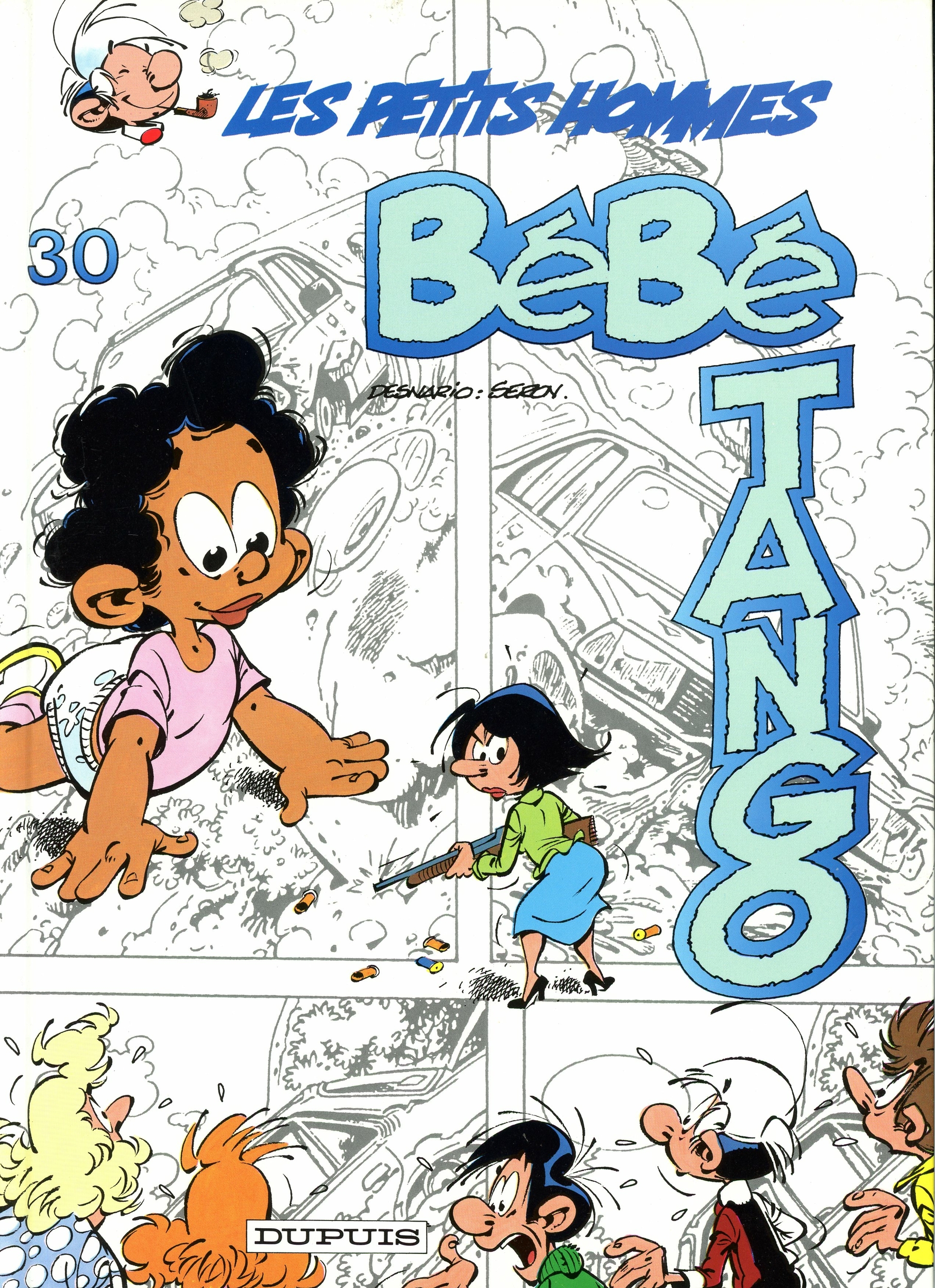 BD LES PETITS HOMMES - TOME 30 - BÉBÉ ET TANGO - ÉDITION ORIGINALE 1994