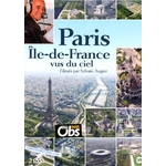 PARIS ÎLE DE FRANCE VUS DU CIEL - SYLVAIN AUGIER