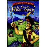 LE VAILLANT HIGHLANDER  DVD CONTES CLASSIQUES