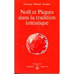 NOËL ET PÂQUES DANS LA INITIATIQUE - LIVRE OCCASION