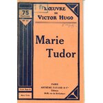 MARIE TUDOR - TOME 45 - VICTOR HUGO