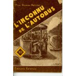 MON ROMAN POLICIER : L'INCONNU DE L'AUTOBUS - J. FERENCZI ET FILS 1951