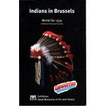 INDIANS IN BRUSSELS WORLD FAIR 1935 - FRANÇOIS CHLADIUK