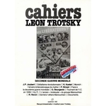 CAHIERS LÉON TROTSKY n° 23 – TROTSKY ET LES TROTSKYSTES DEVANT LA SECONDE GUERRE MONDIALE – 1985