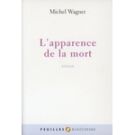 APPARENCE DE LA MORT - MICHEL WAGNER -978270012506-lemasterbrockers