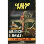 FLEUVE NOIR ANTICIPATION LE SANG VERT N° 230 - MAURICE LIMAT- 1963-LEMASTERBROCKERS