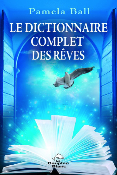 33322-Le dictionnaire complet des rêves