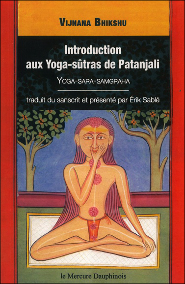 Introduction aux Yoga-sûtras de Patanjali - Erik Sablé