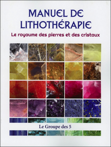Manuel de Lithothérapie - Le Groupe des 5