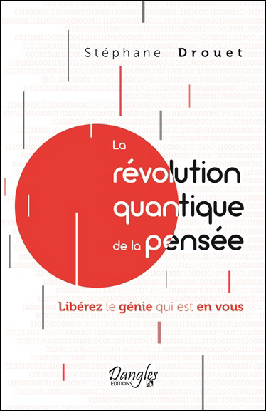 La Révolution Quantique de la Pensée - Stéphane Drouet