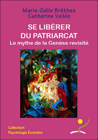 Se Libérer du Patriarcat - Marie-Odile Brêthes & Catherine Vallée