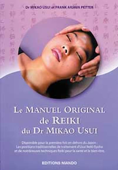 Manuel Original de Reiki du Dr Mikao Usui - Mikao Usui & Petter