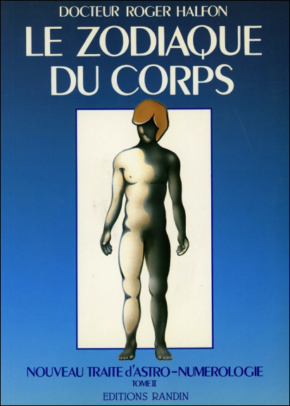 Le Zodiaque du Corps T2 - Dr. Roger Halfon
