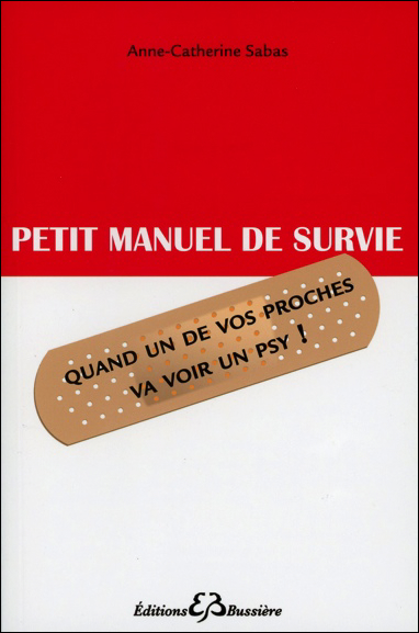 Petit Manuel de Survie - Anne-Catherine Sabas