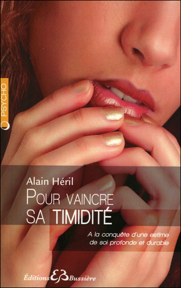 Pour Vaincre sa Timidité - Alain Héril