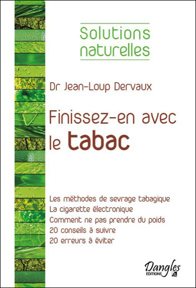 Finissez-en Avec le Tabac - Dr. Jean-Loup Dervaux