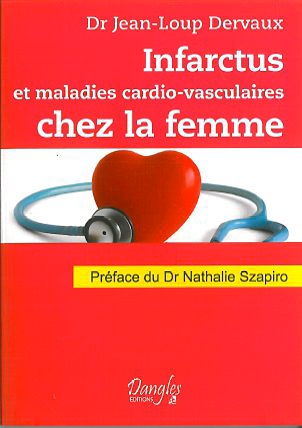 Infarctus et Maladies Cardiovasculaires Chez la Femme - Dr. Jean-Loup Dervaux