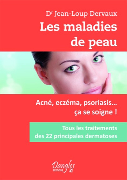 Les Maladies de la Peau - Dr. Jean-Loup Dervaux